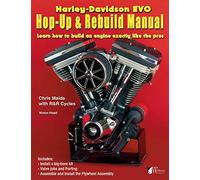 Harley-Davidson EVO, Hop-Up & Rebuild Manual: Learn How to Build an Engine Exactly Like the Pros
