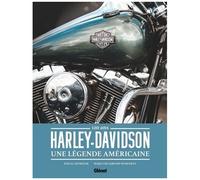 Harley-Davidson, Une Légende Américaine - 120 Ans