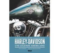 Pascal Szymezak – Harley-Davidson, une légende américaine – 120 ans – Glénat – Relié