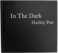 Harley Poe - In The Dark: Or, B-Movie Trash [Compact Discs] With Booklet