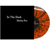 Harley Poe - In the Dark: Or, B-Movie Trash - Orange/Black