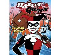 Harley Quinn: An Origin Story