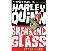 Harley Quinn Breaking Glass by Steve Pugh Steve Pugh , Mariko Tamaki (Auteur)