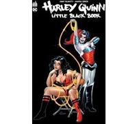 Harley Quinn - Little Black Book - Tome 0 Amanda Conner (Auteur), Amanda Conner (Illustration), Jimmy Palmiotti (Auteur), Collectif (Illustration)