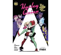 Max Sarin – Harley Quinn The Animated Series Volume 1 : The Eat. Bang. Kill. Tour