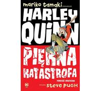 Harley Quinn. Un beau désastre