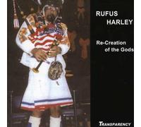 Harley, Rufus - Re-Creation of the Gods