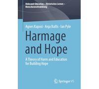 Harmage and Hope: A Theory of Harm and Education for Building Hope