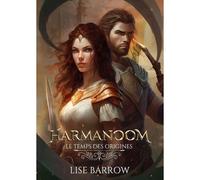 Harmanoom - Le Temps Des Origines