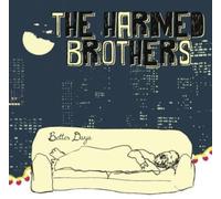 Harmed Brothers Better Days (CD)
