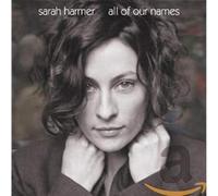 Harmer Sarah - All of Our Names [Import]