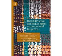Harmful Practices and Human Rights: An International Perspective