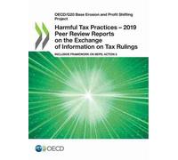 Harmful Tax Practices - 2019 Peer Review Reports On The Exchange Of Information On Tax Rulings