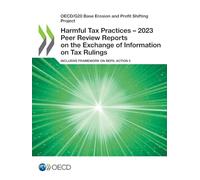 Harmful Tax Practices - 2023 Peer Review Reports on the Exchange of Information on Tax Rulings