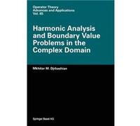 Harmonic Analysis and Boundary Value Problems in the Complex Domain - M.M. Djrbashian - Springer Nature B.V. - Livre en Anglais - Paperback M.M. DjrbashianM.M. Djrbashian (Auteur)