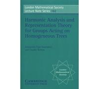 Harmonic Analysis And Representation Theory For Groups Acting On Homogenous Trees