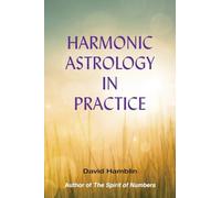 Harmonic Astrology in Practice