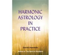 Harmonic Astrology in Practice by David Hamblin David Hamblin (Auteur)