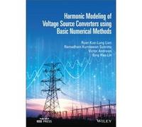 Harmonic Modeling of Voltage Source Converters using Basic Numerical Methods by Lin & Bing Hao National Taiwan University of Science and Technology & Taiw Lin Bing Hao National Taiwan University of Sc