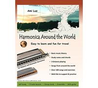 Harmonica Around the World: Easy to learn and fun for travel