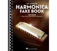 Harmonica Fake Book: 140 Songs With Accurate Transcriptions Of Famous Solos And Licks