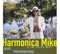 Harmonica Mike - Blues from Baton Rouge