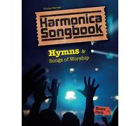 Harmonica Songbook: Hymns & Songs of Worship