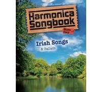 Harmonica Songbook: Irish Songs & Ballads