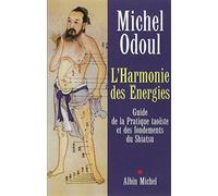 Harmonie Des Energies (L') (Developpement Personnel) by Michel Odoul (2002-08-01)