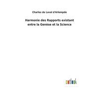 Harmonie Des Rapports Existant Entre La Genèse Et La Science