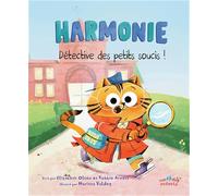 Harmonie, Détective des petits soucis !