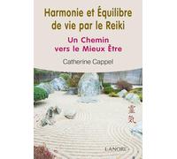 Harmonie et équilibre de vie par le Reiki - Un Chemin vers le Mieux-être