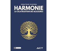 Harmonie : la cicatrisation des blessures
