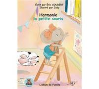 Harmonie la petite souris Eric Coudert (Auteur)