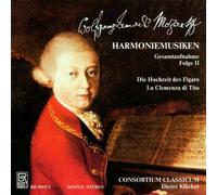 Harmonie Musiken Vol. 2 : Musiques Pour Vents D'apres Le Mariage De Figaro Consortium Classicum