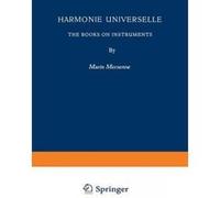 Harmonie Universelle - [Version Originale] Marin Mersenne, Roger E Chapman (Auteur)