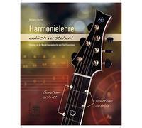 Enfin comprendre l'harmonie : Introduction à la théorie musicale (pas seulement pour guitaristes)