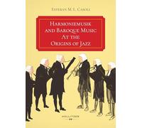Harmoniemusik and Baroque Music At the Origins of Jazz