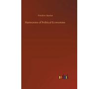 Harmonies Of Political Economies