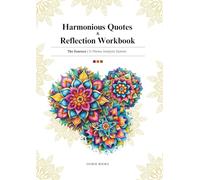 Harmonious Quotes & Reflection Workbook: The Essence 3-Theme Analysis System