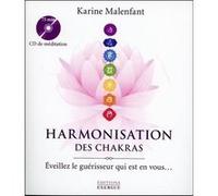 Harmonisation des chakras (CD) Karine Malenfant (Auteur), Vincent Davy (Chants)