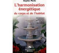 Harmonisation énergétique corps et habitat