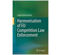 Harmonisation Of Eu Competition Law Enforcement