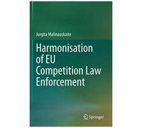 Harmonisation Of Eu Competition Law Enforcement