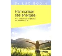 Harmoniser ses énergies avec la technique de libération des méridiens (TLM)