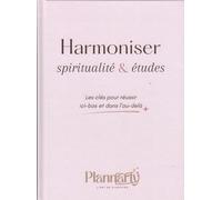 Harmoniser spiritualité et études