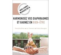 Harmonisez vos diaphragmes et gagnez en bien-être