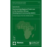 Harmonising Regional Trade Law In The Southern African Development Community (Sadc)