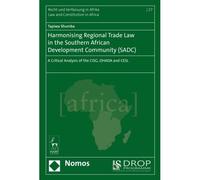 Harmonising Regional Trade Law In The Southern African Development Community (Sadc)