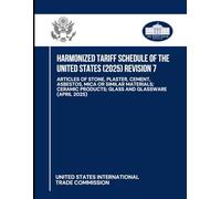 Harmonized Tariff Schedule of the United States (2025) Revision 7: ARTICLES OF STONE, PLASTER, CEMENT, ASBESTOS, MICA OR SIMILAR MATERIALS; CERAMIC PRODUCTS; GLASS AND GLASSWARE CAPRIL 2025)